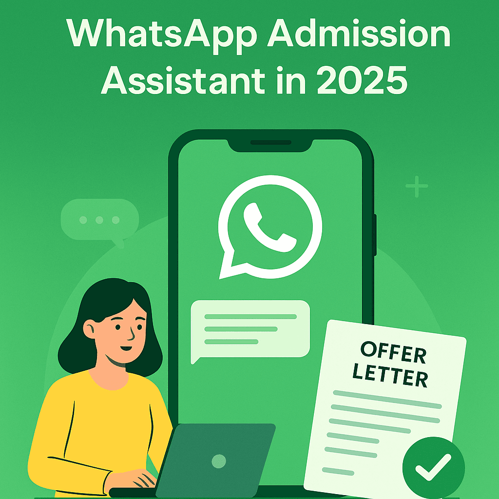 Why Every University Needs a WhatsApp Admission Assistant in 2025